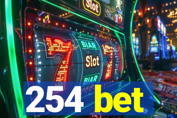 254 bet